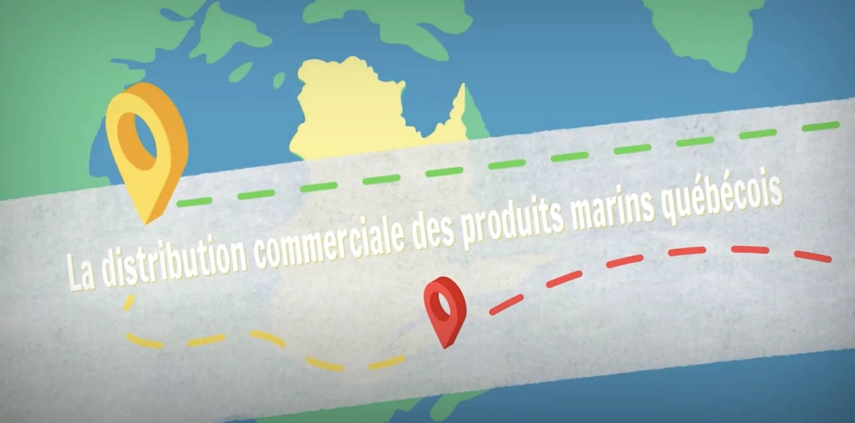 Bande avec écrit "La distribution commerciale des produits marins québécois", une carte du Québec en arrière-plan.